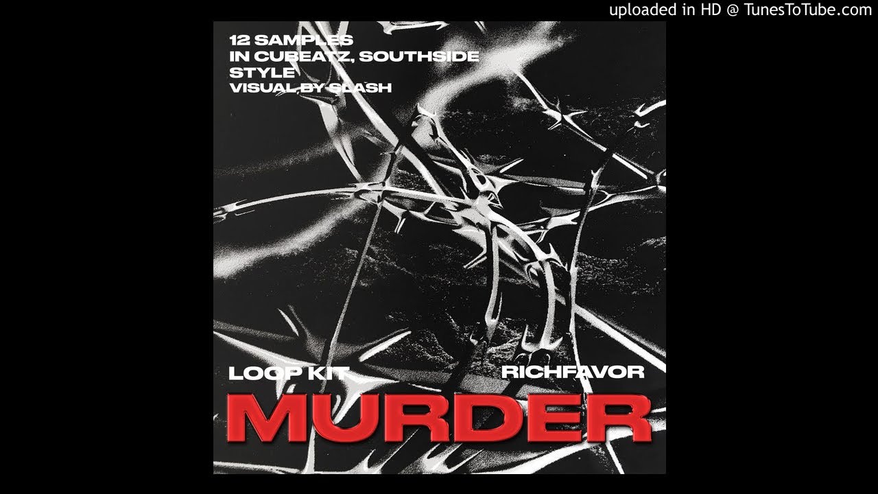 [12+] FREE LOOP KIT/SAMPLE PACK - Murder (CuBeatz, Southside, Pvlace)
