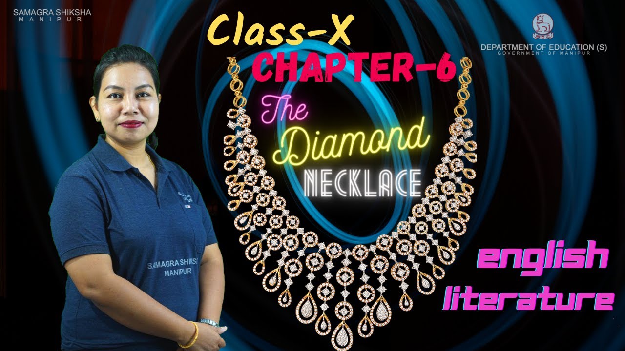 Class X English Literature (Prose) Chapter 6 :The Diamond Necklace