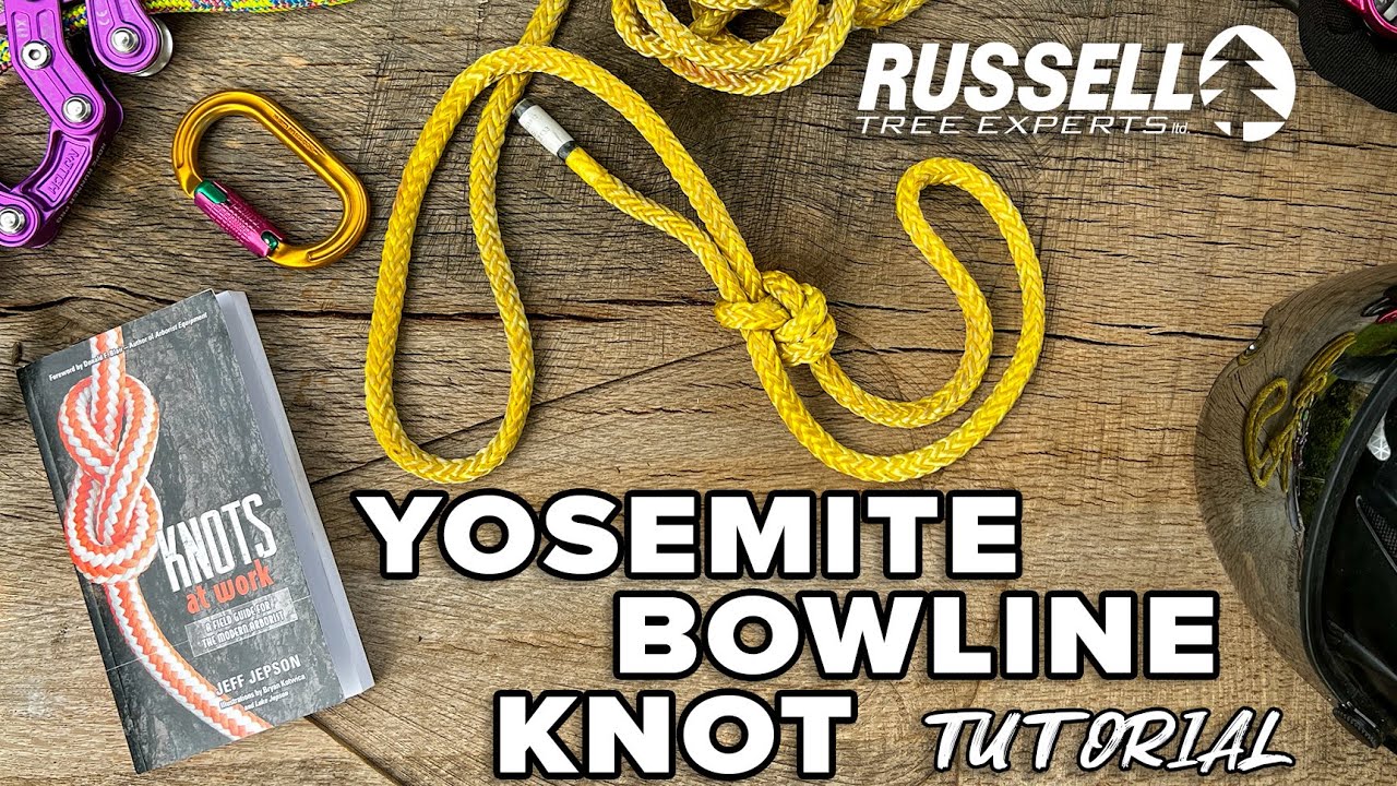 How to Tie the Yosemite Bowline Knot I Russell Tree Experts