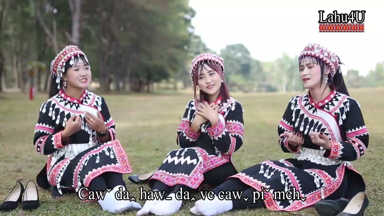 La Li La Hu Ya O - Ha G'eu E, Me U Hke , Ha Ve # Lahu Song 2023 [ Official Mv ]