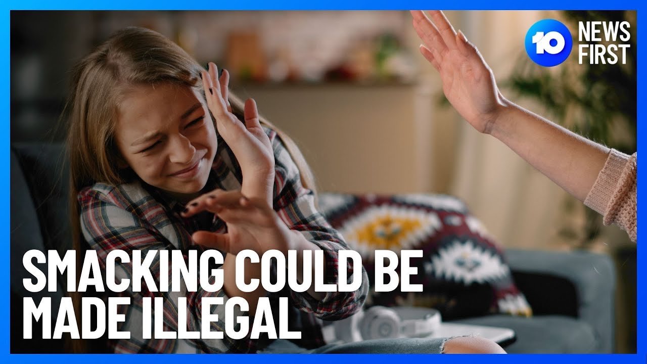 Smacking Could Be Made Illegal l 10 News First