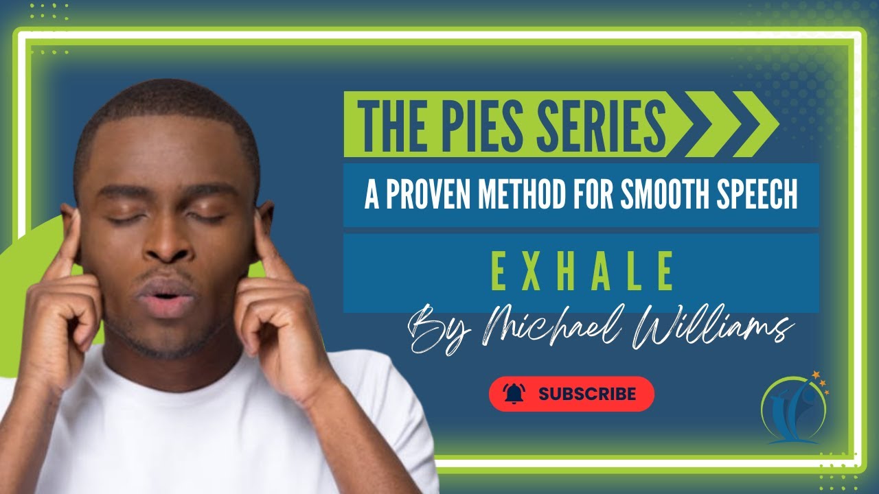 PIES Series: Best Stuttering Treatment - Exhale Technique | A Proven Method for Smooth Speech