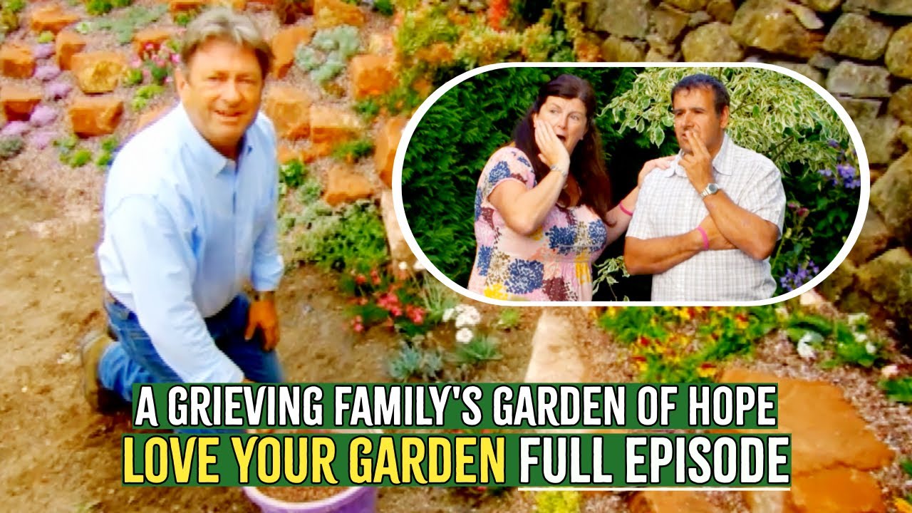 A Grieving Family's Garden of Hope 🌺❤️💐 | Love Your Garden | Full Episode