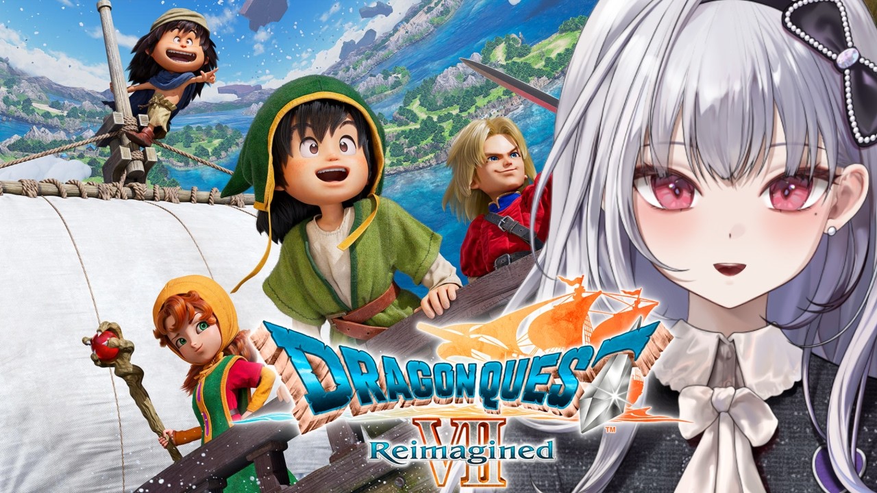 【ドラゴンクエストVII Reimagined】完全初見！ドラクエ７するよおおお　＃４　Twitch同時配信【なこたん/＃Vtuber】