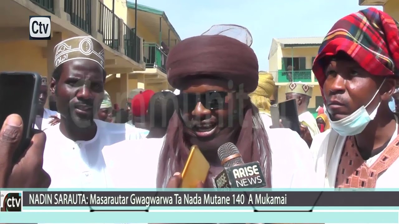 NADIN SARAUTA: Masarautar Gwagwarwa Ta Nada Mutane 140 A Mukamai...