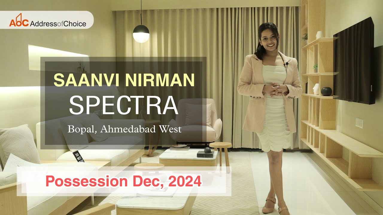 Saanvi Nirman Spectra | Bopal Ahmedabad West | 3 BHK 22X50 Sample Flat | Walkthrough