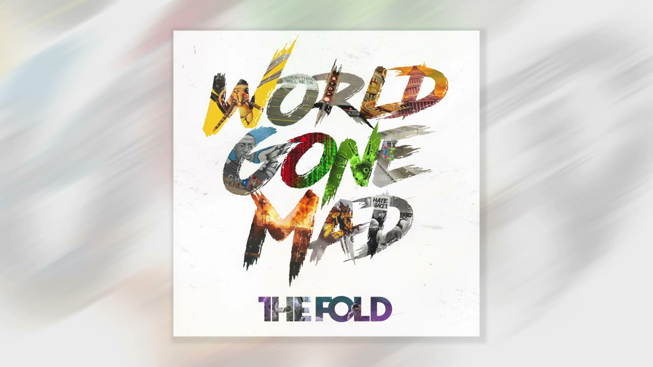 The Fold - World Gone Mad (Official Audio)