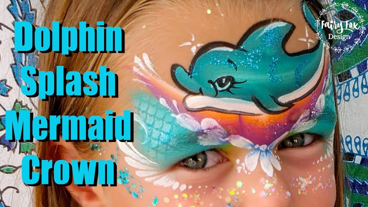 DOLPHIN Splash MERMAID Crown - Face Paint Tutorial