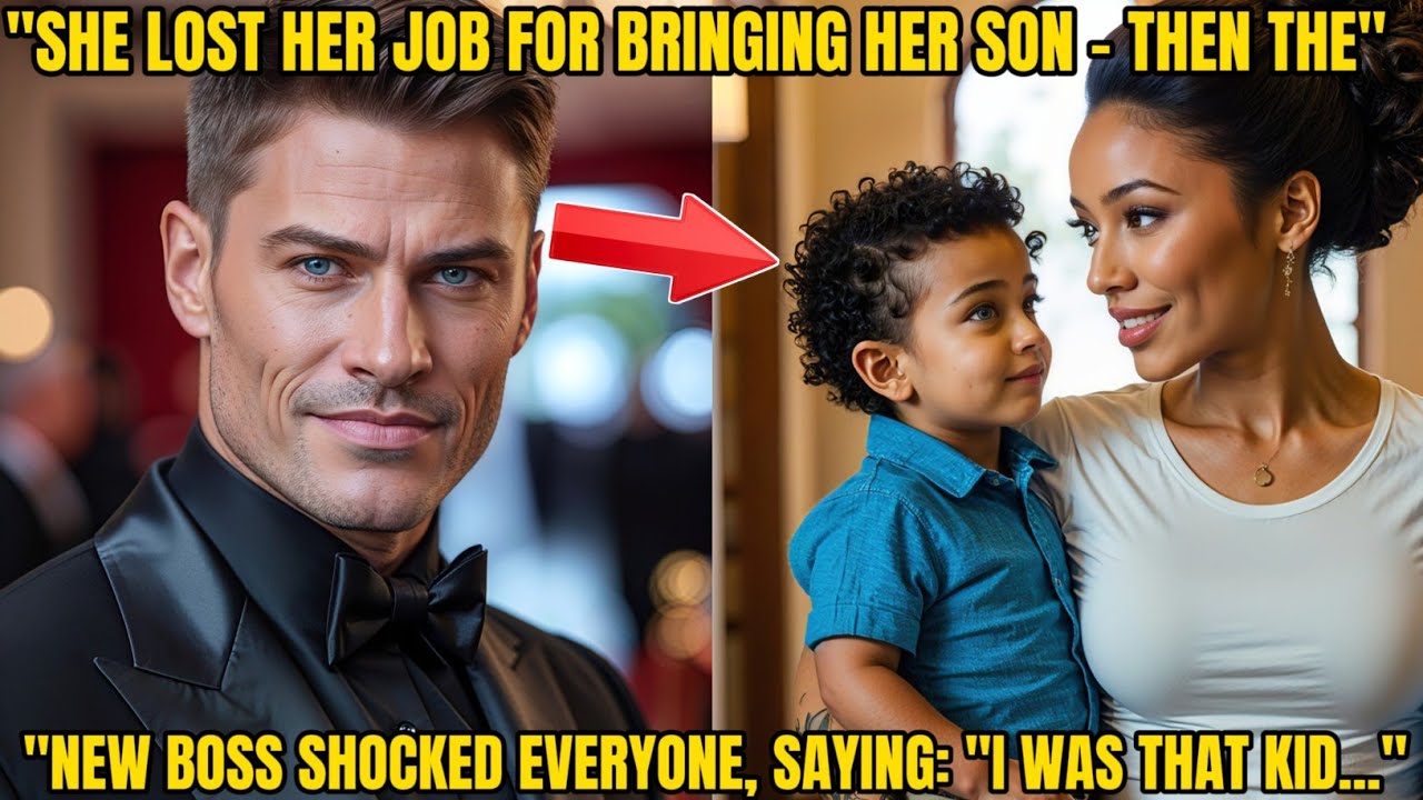 SHE WAS FIRED FOR BRINGING HER SON TO WORK - UNTIL THE NEW BOSS WALKED IN AND SAID: 