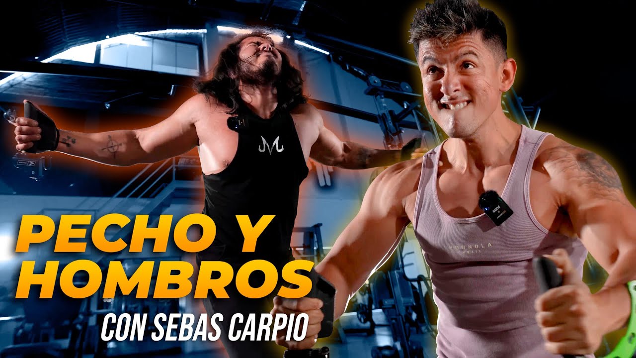 ENTRENO de PECHO Y HOMBROS con Sebastián Carpio & Munay Bess