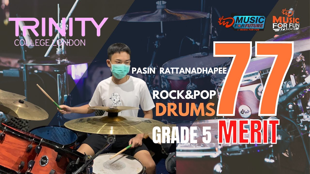 TRINITY COLLEGE LONDON ROCK & POP DRUMS GRADE 5 | PASSED WITH MERIT | PASIN RATTANADHAEPEE