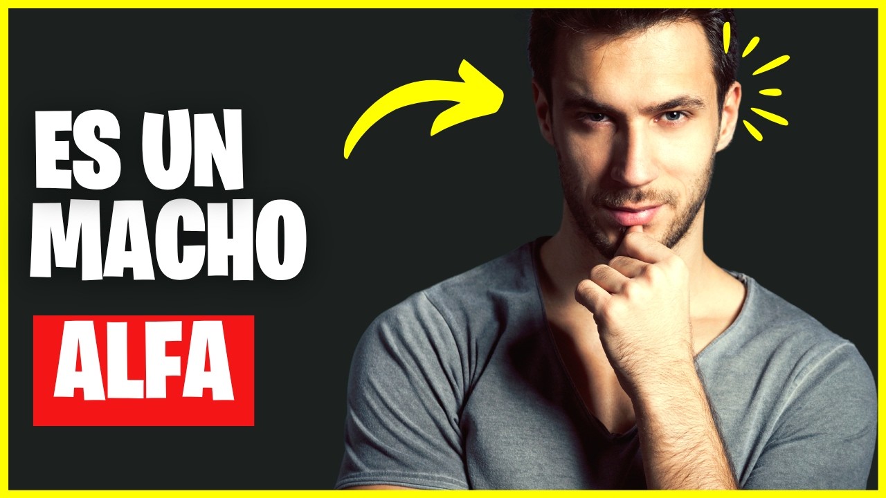 C&oacute;mo Ser UN HOMBRE ALFA Con las Mujeres | Inteligencia!