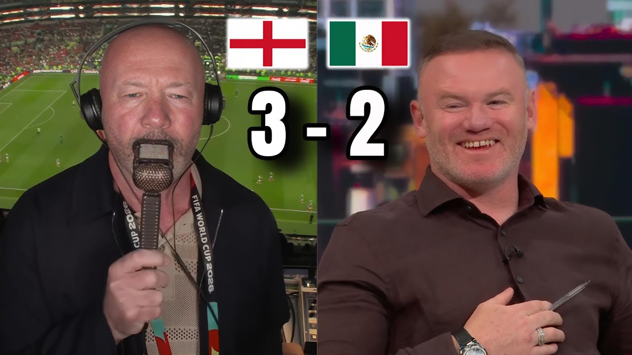 England's Stunning 3-2 Victory Over Mexico! Wayne Rooney & Alan Shearer's Crazy Reactions! 