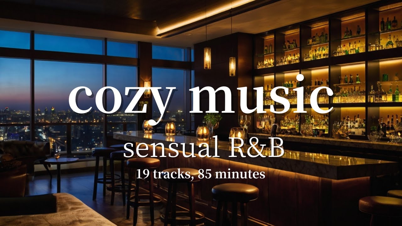 【BGM】 Sensual R&B music for adults. Enjoy this playlist that will help you relax and unwind.