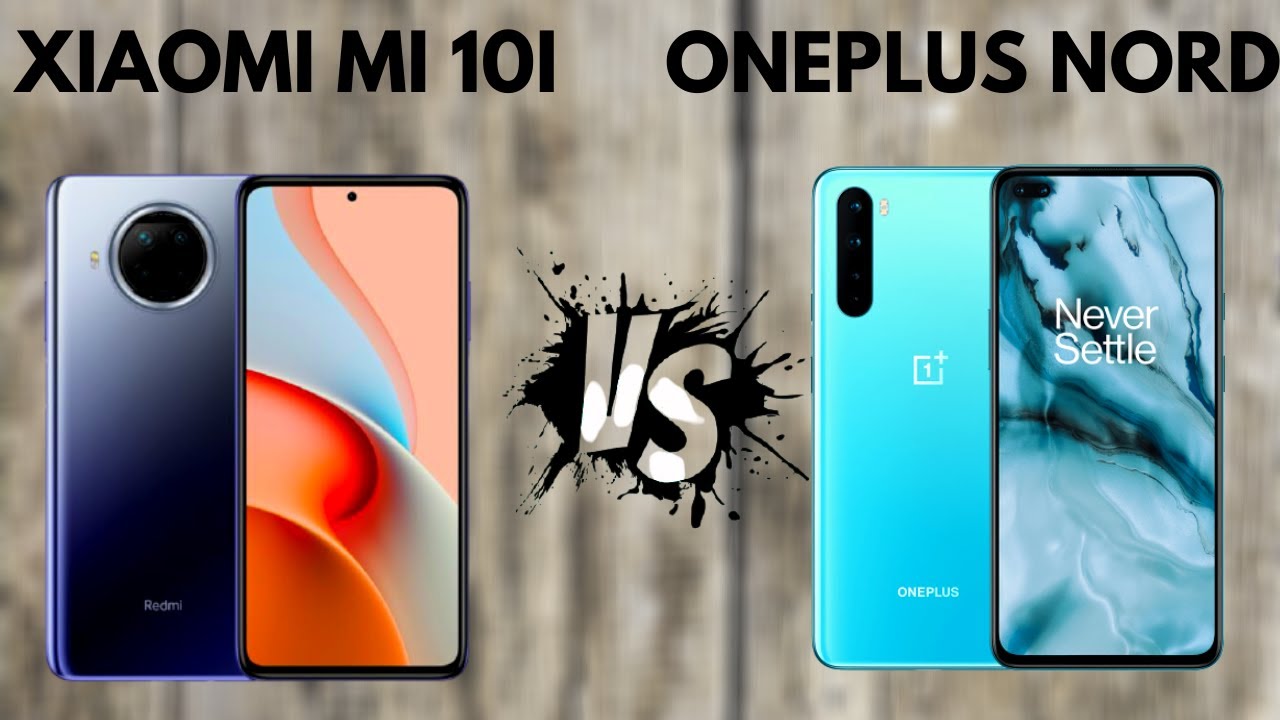 Xiaomi Mi 10i vs OnePlus Nord | Full Specs Comparison