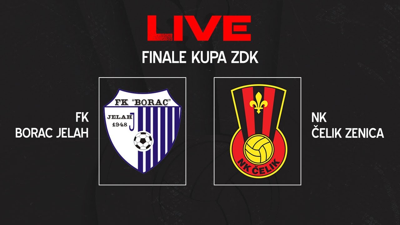 FK Borac Jelah - NK Čelik Zenica | Finale Kupa ZDK | 23.07.2022.