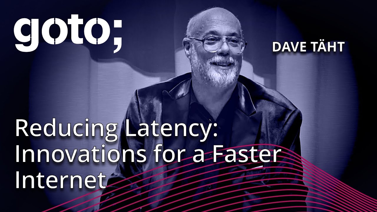 Reducing Network Latency: Innovations for a Faster Internet &bull; Dave Taht &bull; GOTO 2024