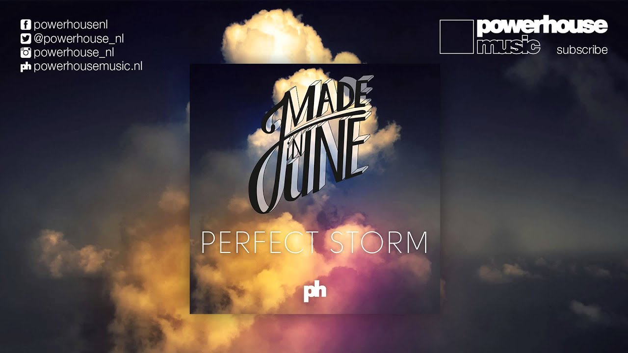 Made in June - Perfect Storm (Original Mix)