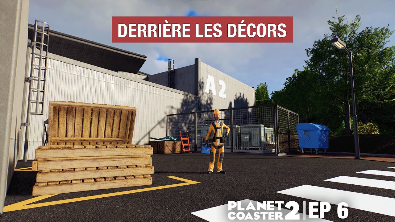 Les coulisses du parc | Planet Coaster
