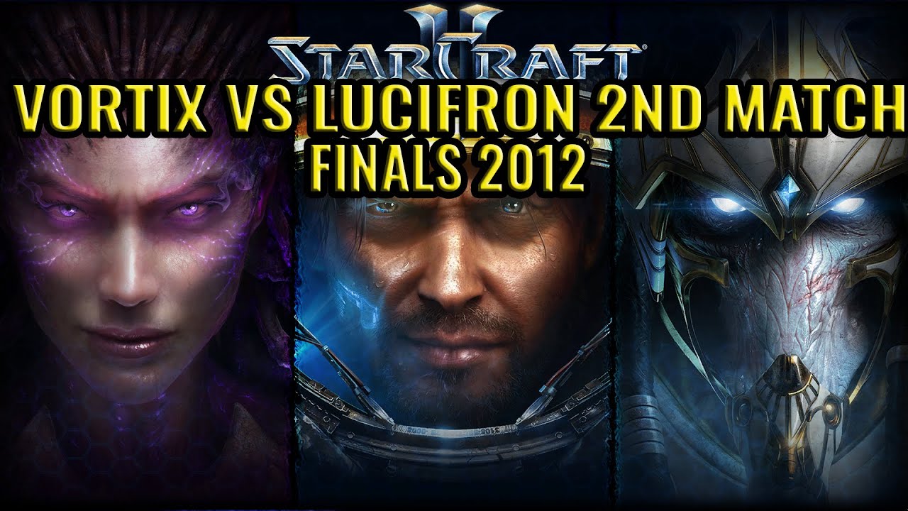 Starcraft 2 FINALS 2012 Vortix vs Lucifron
