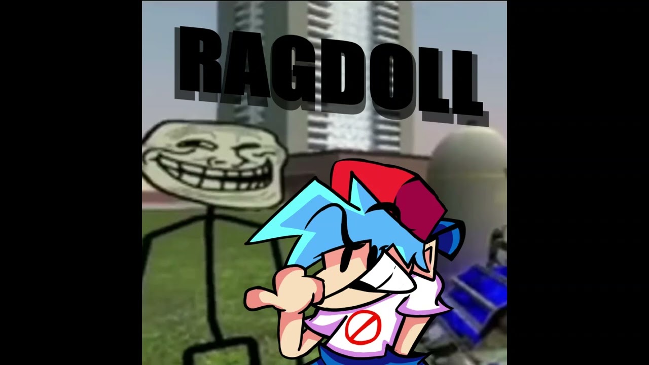 Funkin Physics VS Trollge OST- Ragdoll
