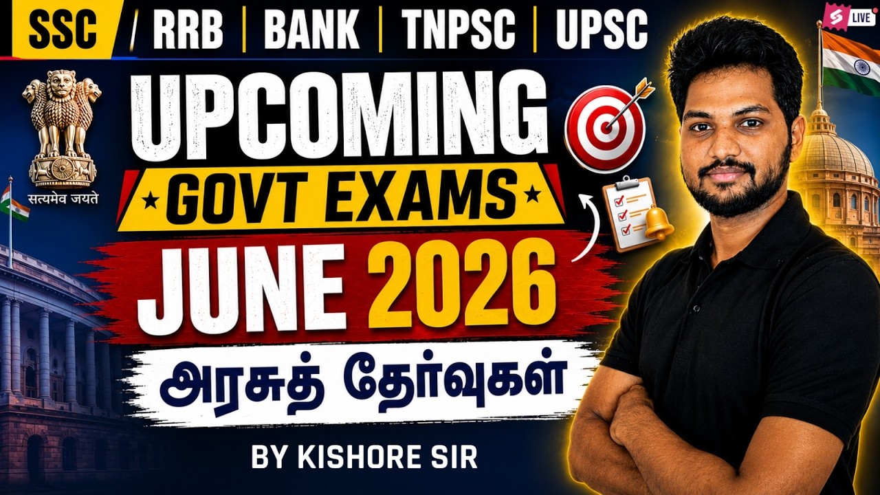 Upcoming Govt Exams June 2026 | Govt Jobs 2026 in Tamil | SSC | RRB | Bank | TNPSC | Kishore Sir
