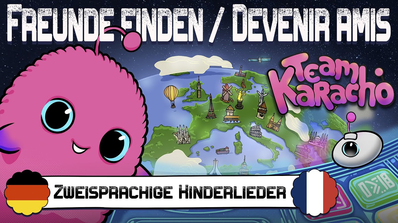 Zweisprachige Kinderlieder (Deutsch / Franz&ouml;sisch): &laquo;Freunde finden / Devenir amis&raquo; von TEAM KARACHO