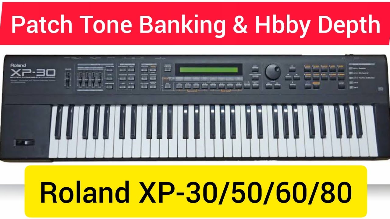 প্যাচ টোন ব্যাংকিং। Tone Banking In Roland XP-30 / Patch Tone Bank System Roland XP-30 /XP-30/50/60.