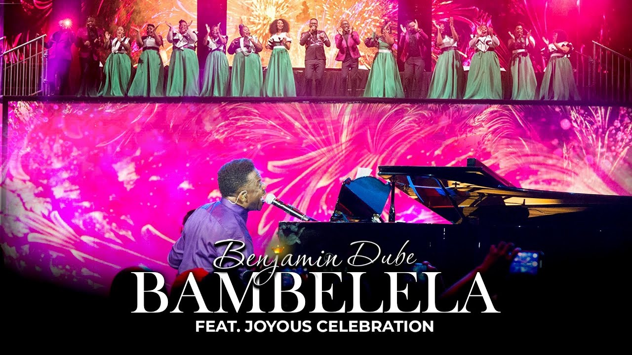 Benjamin Dube ft. Joyous Celebration - Bambelela (Official Music Video)