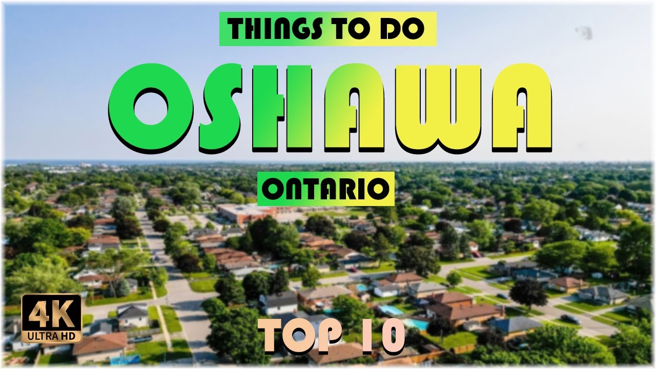 10 лучших развлечений в Ошаве (Онтарио) | Oshawa Travel 4K