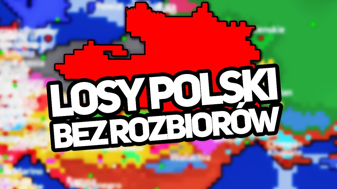 Co gdyby NIE doszło do ROZBIOR&Oacute;W POLSKI?