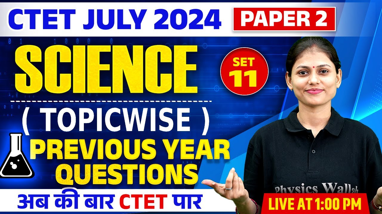 CTET Science Paper 2 | CTET Science Previous Year Question Paper-11 | CTET Science by Sarika Ma'am