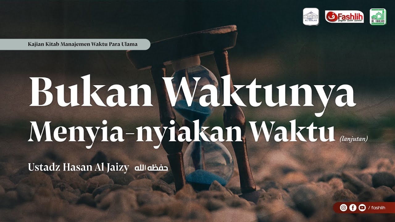 Ustadz Hasan Al Jaizy  حفظه الله  - 