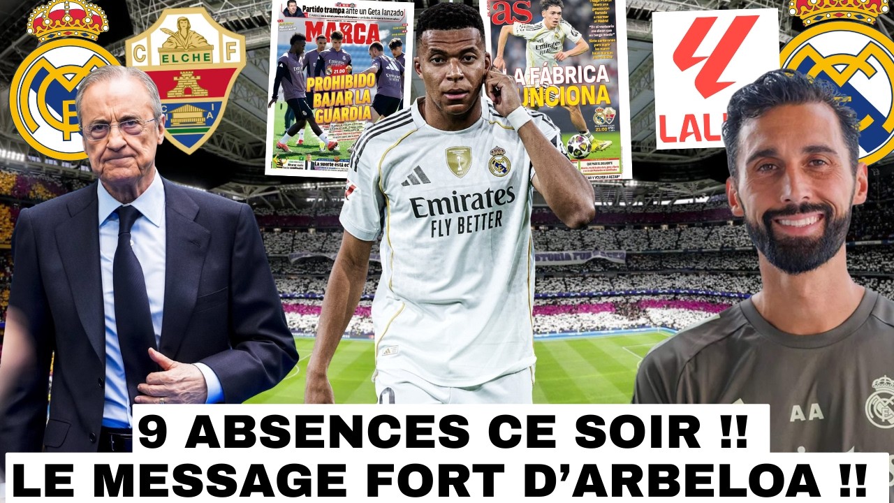 🚨9 ABSENCES EN LIGA CE SOIR !! / ARBELOA DONNE DES NEWS DE MBAPPÉ / ARBELOA A FAIT PASSER UN MESSAGE
