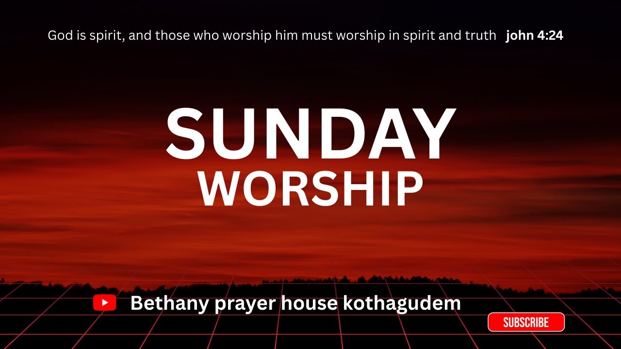 SUNDAY WORSHIP (04-01-2026), Bethany Prayer House, Ramavaram, Kothagudem.