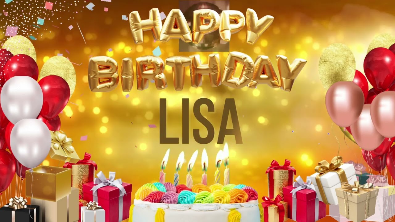 LISA - Happy Birthday Lisa
