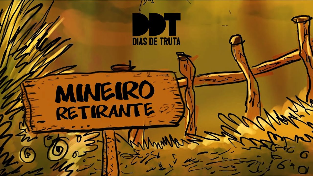 Dias de Truta - Mineiro Retirante (94 cidades mineiras)