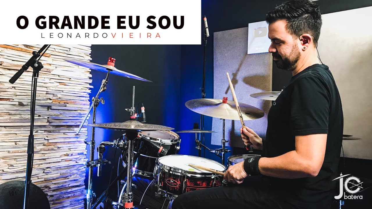 O GRANDE EU SOU - LEONARDO VIEIRA - JC Batera (DRUM COVER)