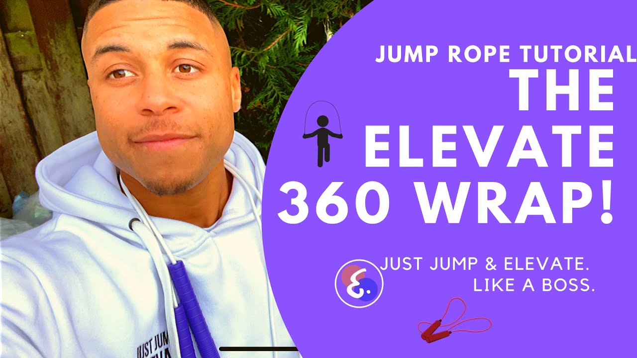 360 WRAP JUMP ROPE TUTORIAL: How to do the Elevate 360 Wrap!