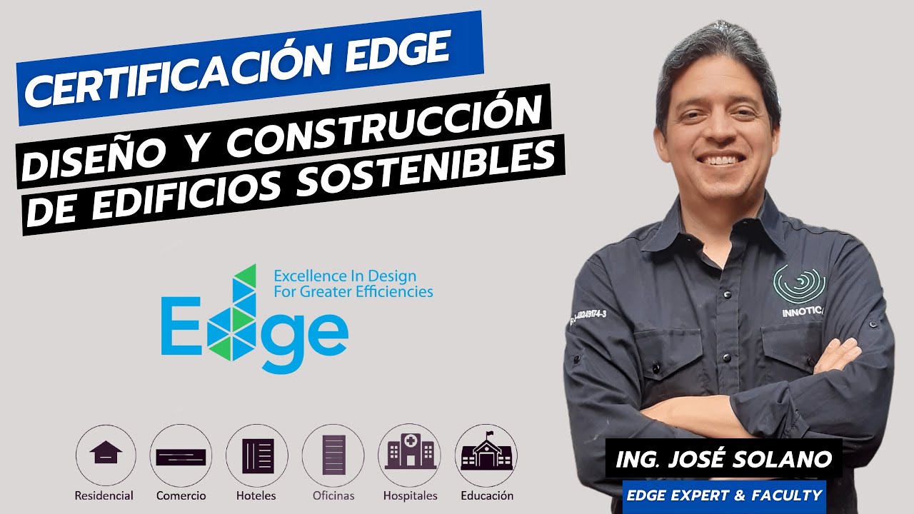 Certificación EDGE para el diseño y construcción de edificios sostenibles