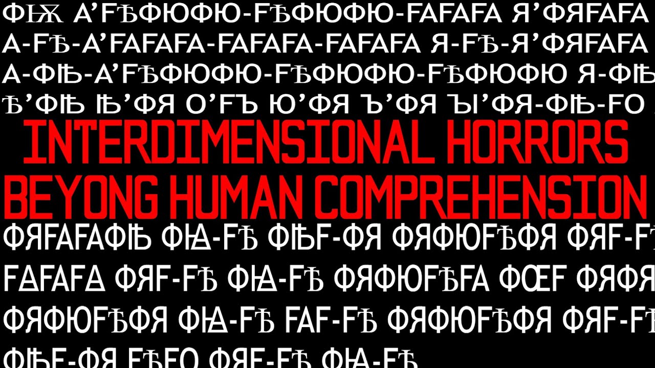 Cursed Conlang - Interdimensional Horrors Beyond Human Comprehension - Submission for @AgmaSchwa