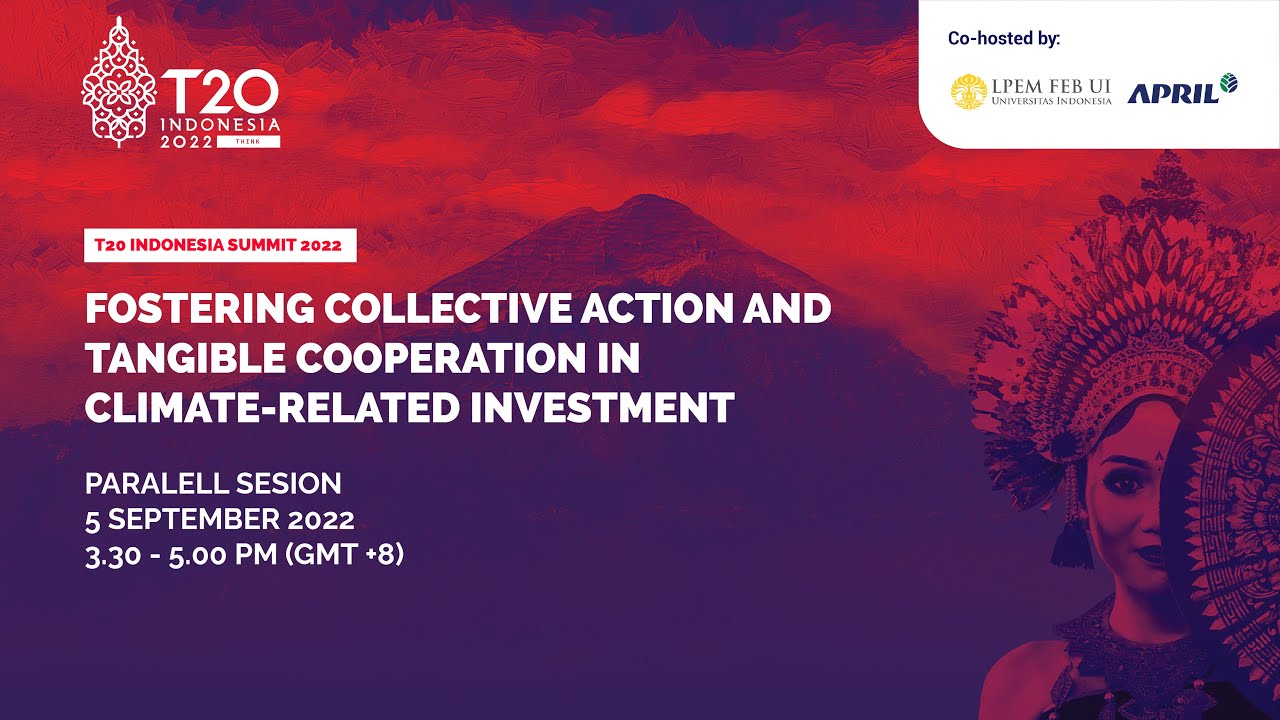 T20 Parallel  Fostering Collective Action and Tangible Cooperation in Climate-related Investment