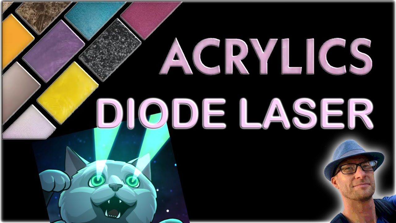 Acrylic on a Diode Laser Engraver - What works, and where to buy!