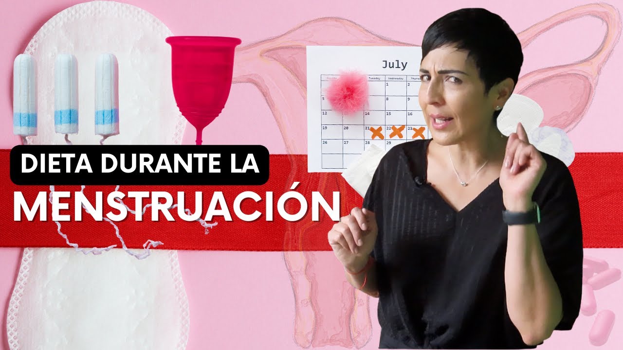 Qué comer durante la menstruación