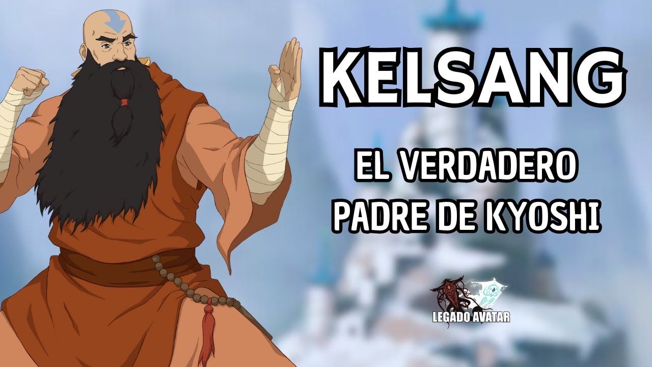 Kelsang, An&aacute;lisis de Personaje (Avatar The Rise of Kyoshi)