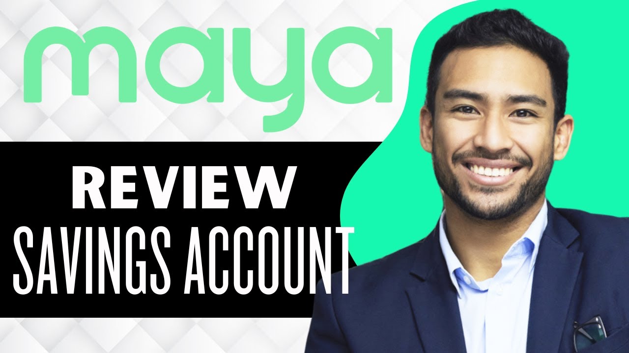 Maya Savings Account Review (Full Guide)