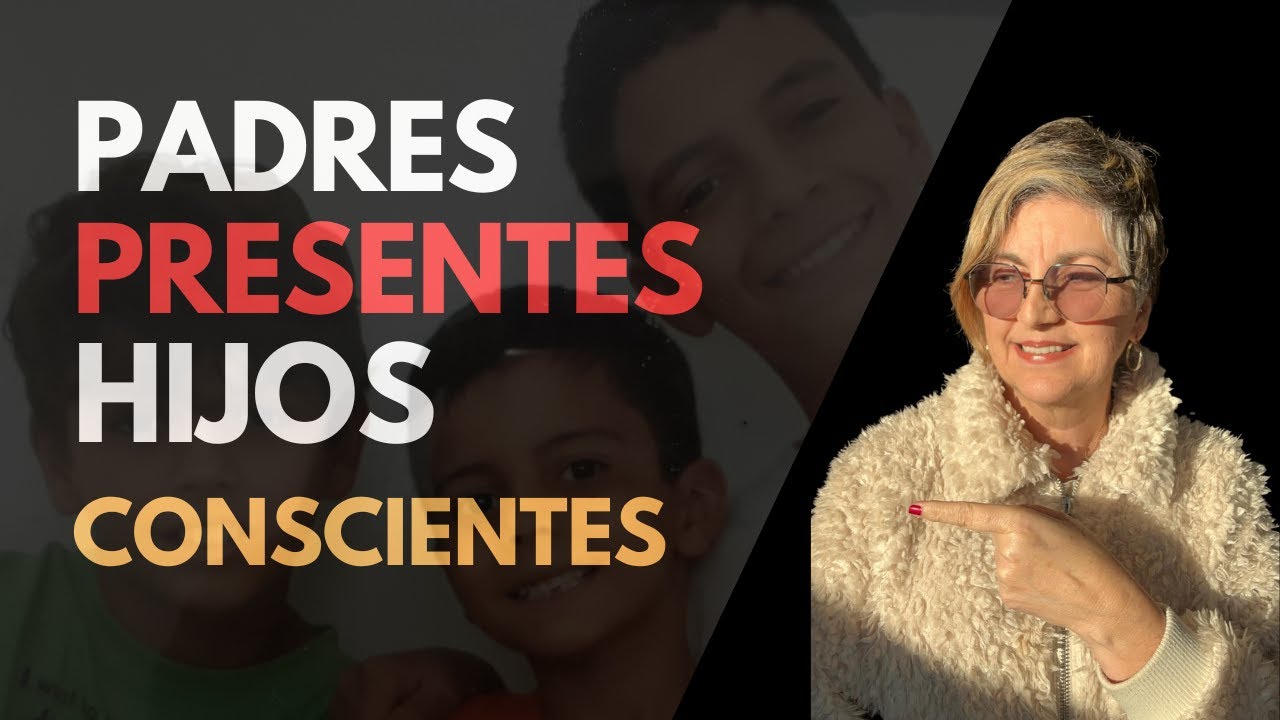 Lo que todo padre debe saber para crear consciencia en sus hijos y felicidad