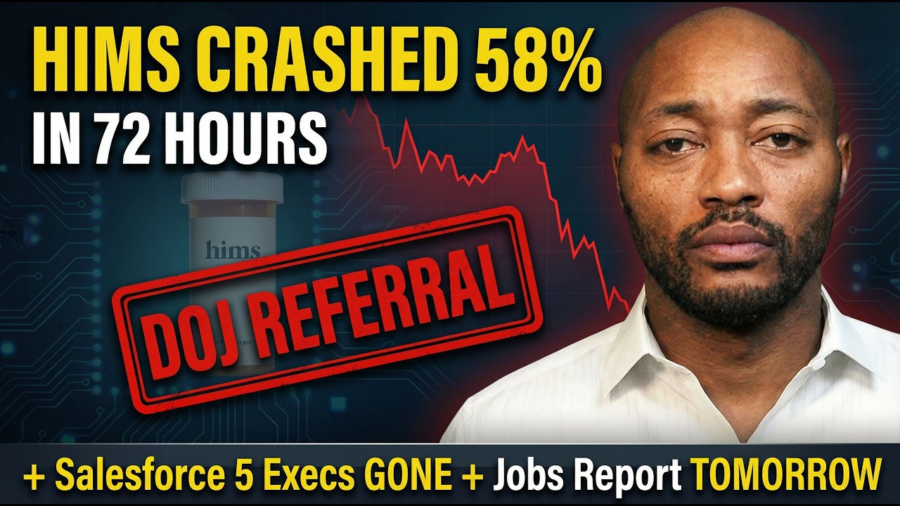 Hims CRASHES 58% in 72 Hours + Salesforce LOSES 5 Executives in 60 Days + Jobs Report TOMORROW