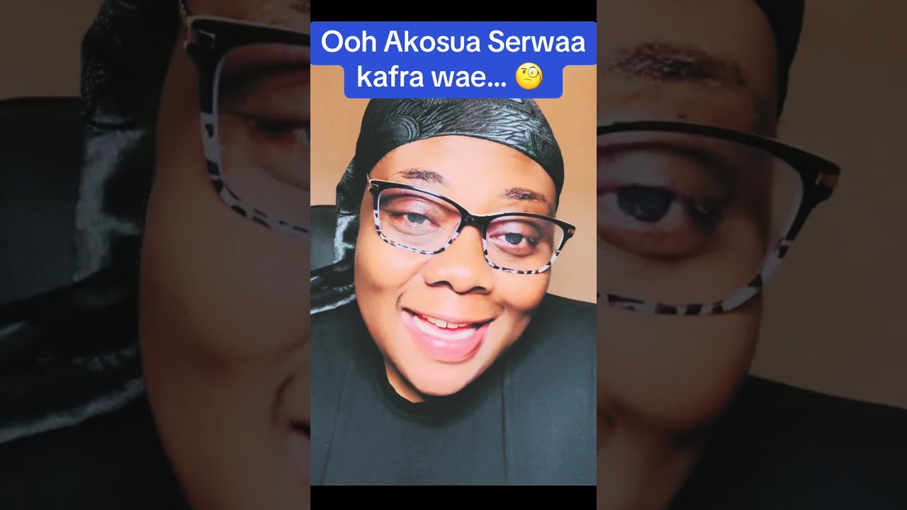Oooh Akosua Serwaa Kafra wae Maame 🧐🧐🧐#ghana #youtubegrowth #youtube 