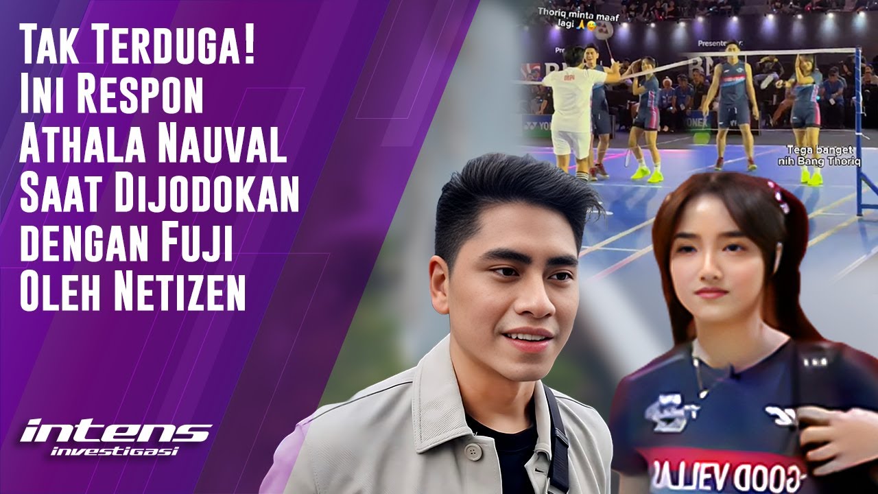 Reaksi Athalla Nauval saat dijodohkan Fuji Oleh Netizen | Intens Investigasi | Eps 2889